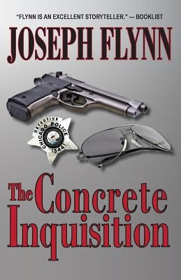 The Concrete Inquisition by Flynn, Joseph