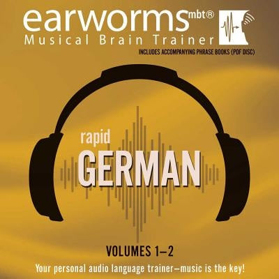 Rapid German, Vols. 1 & 2 by Earworms Learning