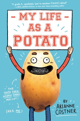 My Life as a Potato by Costner, Arianne