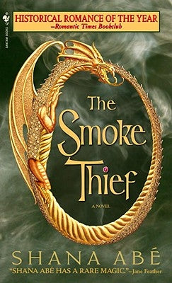 The Smoke Thief by Abé, Shana