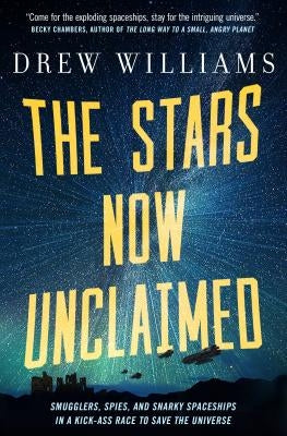 The Stars Now Unclaimed by Williams, Drew