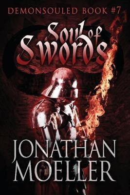 Soul of Swords by Moeller, Jonathan