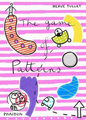 The Game of Patterns by Tullet, Hervé