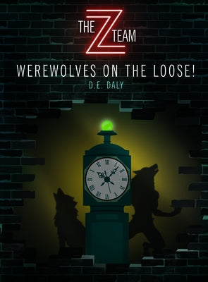 Werewolves on the Loose! by Daly, D. E.