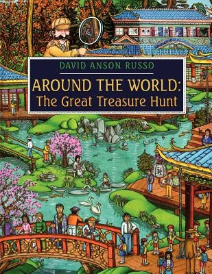 Around the World: The Great Treasure Hunt by Russo, David Anson