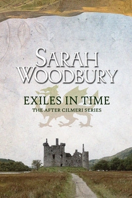 Exiles in Time by Woodbury, Sarah