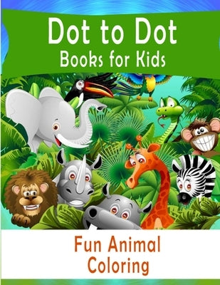 Dot-to-Dot Book for Kids: Ages 3 to 5, Preschool to Kindergarten, Connect the Dots, Numbers by Martin, Marie