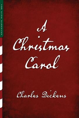 A Christmas Carol (Illustrated): A Ghost Story of Christmas by Dickens, Charles