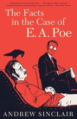 The Facts in the Case of E. A. Poe by Sinclair, Andrew