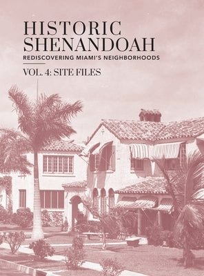 Historic Shenandoah: Rediscovering Miami's Neighborhoods by McLaughlin, Megan R.