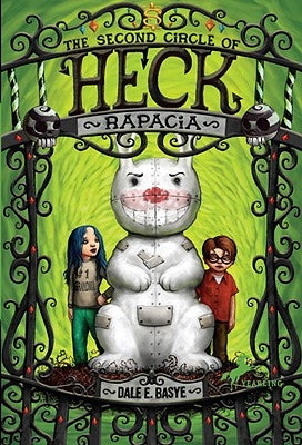 Rapacia: The Second Circle of Heck by Basye, Dale E.