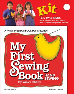 My First Sewing Book Kit: Hand Sewing [With Poster and Straight Pins/Needle/Pin Cushion/Snippers/Thread and Pattern(s) and Scissors and G by Cherry, Winky