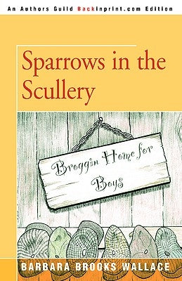 Sparrows in the Scullery by Wallace, Barbara Brooks