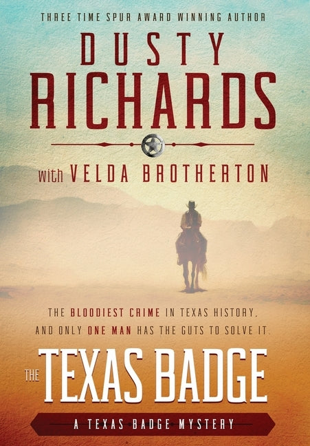 The Texas Badge by Richards, Dusty