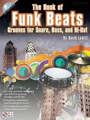 The Book of Funk Beats: Grooves for Snare, Bass, and Hi-Hat [With CD (Audio)] by Lewitt, David