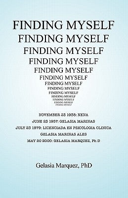 Finding Myself by Marquez, Gelasia