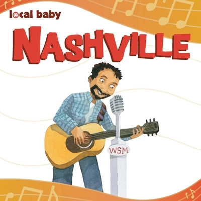 Local Baby Nashville by Ellwood, Nancy