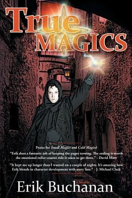 True Magics by Buchanan, Erik