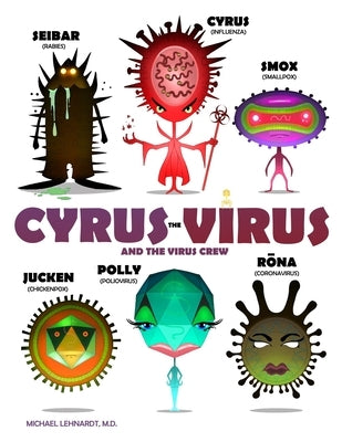 Cyrus The Virus And The Virus Crew by Lehnardt, Michael