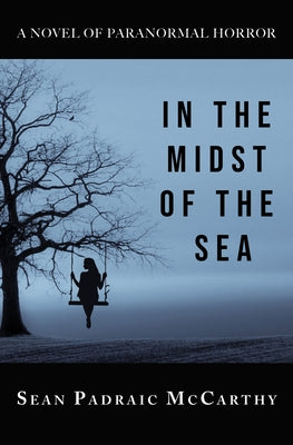 In the Midst of the Sea by McCarthy, Sean Padraic