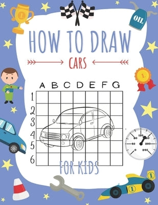 How to draw cars for kids: A step by step 'learn how to draw' coloring activity book for children. Drawing cute stuff to trace and color by Press, Red Bridge