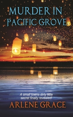 Murder in Pacific Grove by Grace, Arlene