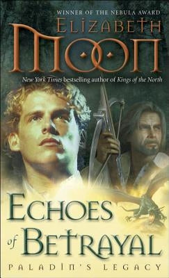 Echoes of Betrayal by Moon, Elizabeth