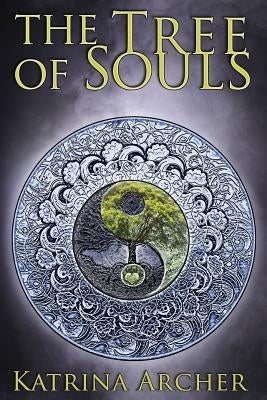 The Tree of Souls by Archer, Katrina