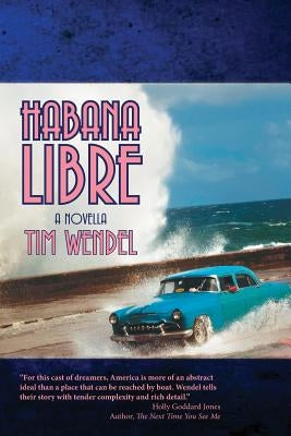 Habana Libre by Wendel, Tim