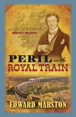 Peril on the Royal Train by Marston, Edward