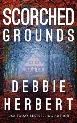 Scorched Grounds by Herbert, Debbie