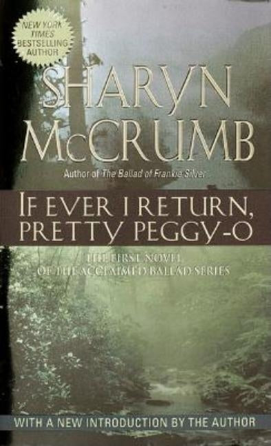 If Ever I Return, Pretty Peggy-O by McCrumb, Sharyn