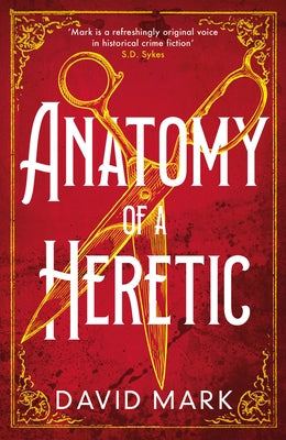 Anatomy of a Heretic by Mark, David