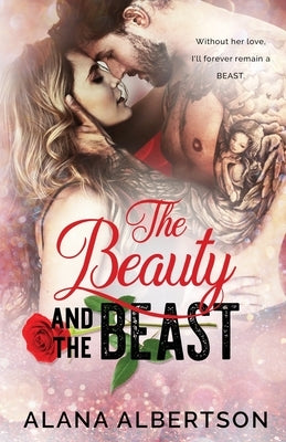 The Beauty and The Beast by Albertson, Alana