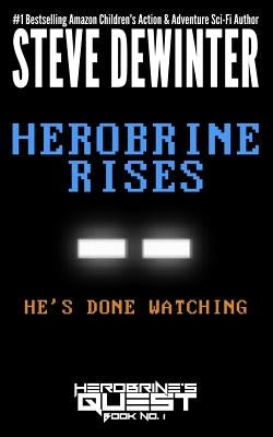 Herobrine Rises by Dewinter, Steve