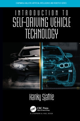 Introduction to Self-Driving Vehicle Technology by Sjafrie, Hanky