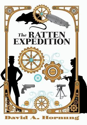 The Ratten Expedition by Hornung, David A.