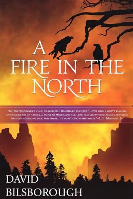 A Fire in the North: Book 2 of the Annals of Lindormyn by Bilsborough, David