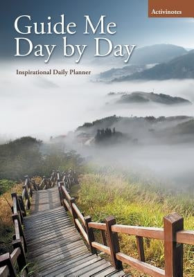 Guide Me Day by Day Inspirational Daily Planner by Activinotes