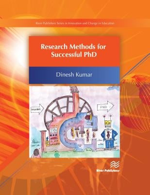 Research Methods for Successful PhD by Kumar, Dinesh