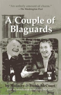 A Couple of Blaguards by McCourt, Malachy