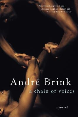 A Chain of Voices by Brink, Andre