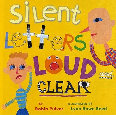 Silent Letters Loud and Clear by Pulver, Robin