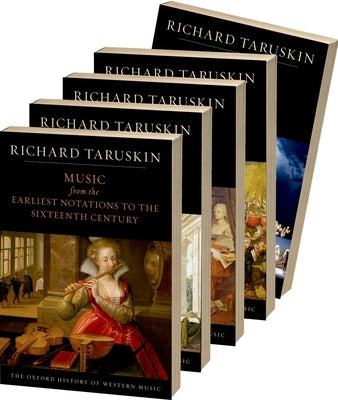 Oxford History of Western Music: 5-Vol. Set by Taruskin, Richard