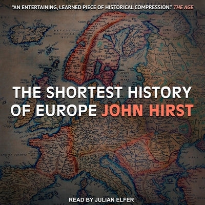 The Shortest History of Europe by Elfer, Julian