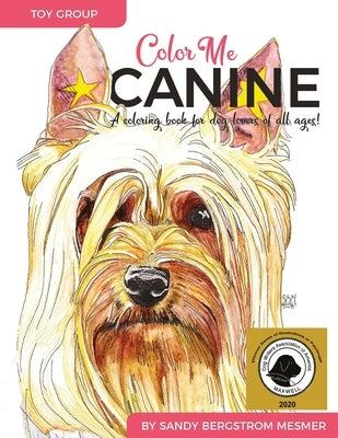 Color Me Canine (Toy Group): A Coloring Book for Dog Owners of All Ages by Mesmer, Sandy Bergstrom