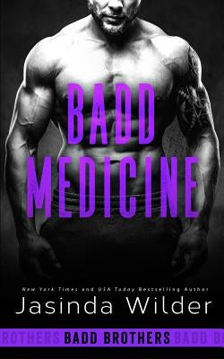 Badd Medicine by Wilder, Jasinda