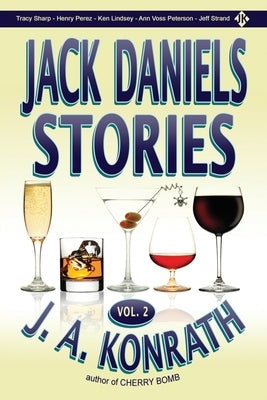 Jack Daniels Stories Vol. 2 by Konrath, J. A.