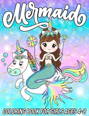 Mermaid Coloring Book for Girls Ages 4-8: Fun, Cute and Unique Coloring Pages for Girls and Kids with Beautiful Mermaid Designs - Gifts for Mermaids L by Zentangle Designs, Mezzo