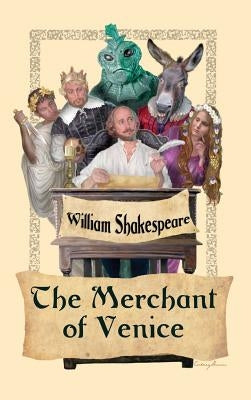 The Merchant of Venice by Shakespeare, William